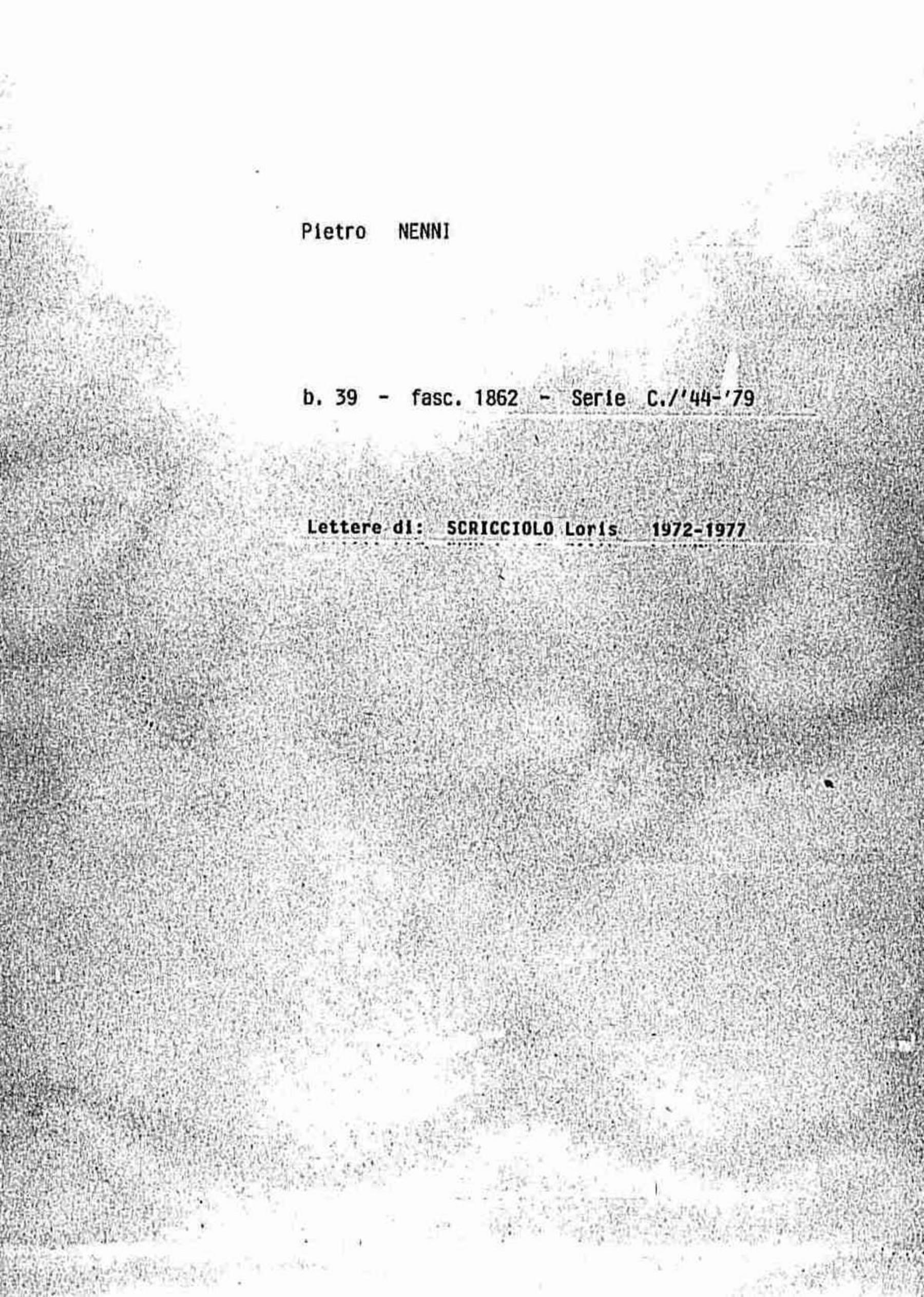 Scricciolo Loris, 1972 mar. 23 - 1977 ott. 21