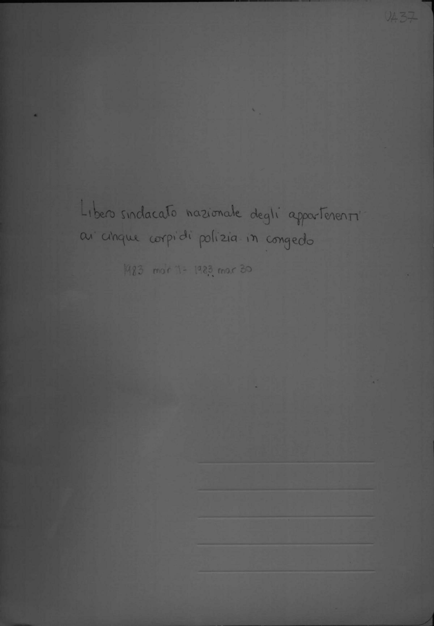 Libero sindacato nazionale degli appartenenti ai cinque corpi di polizia in congedo, 1/3/1983 - 30/3/1983